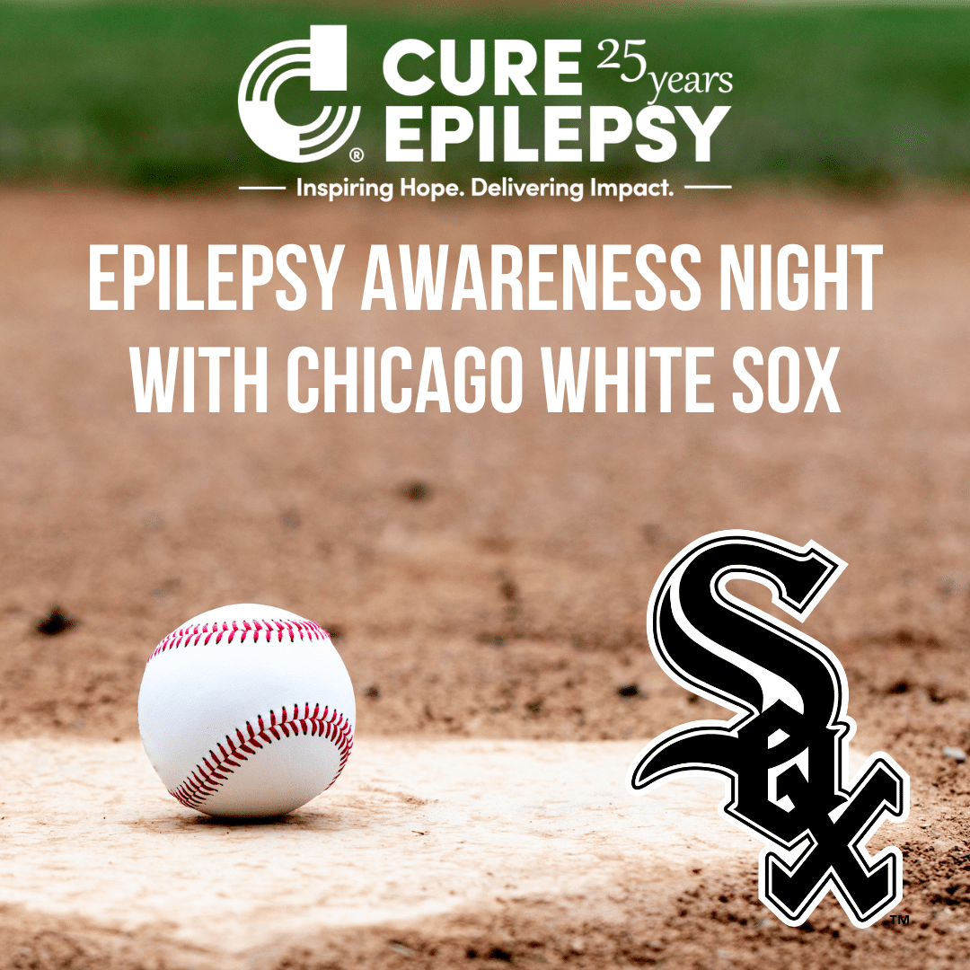 Epilepsy Awareness Night at Chicago White Sox Game – CURE Epilepsy