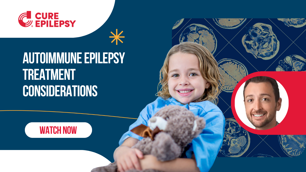 Autoimmune epilepsy treatment considerations thumbnail with blue background, a young girl smiling and a man's headshot framed in red