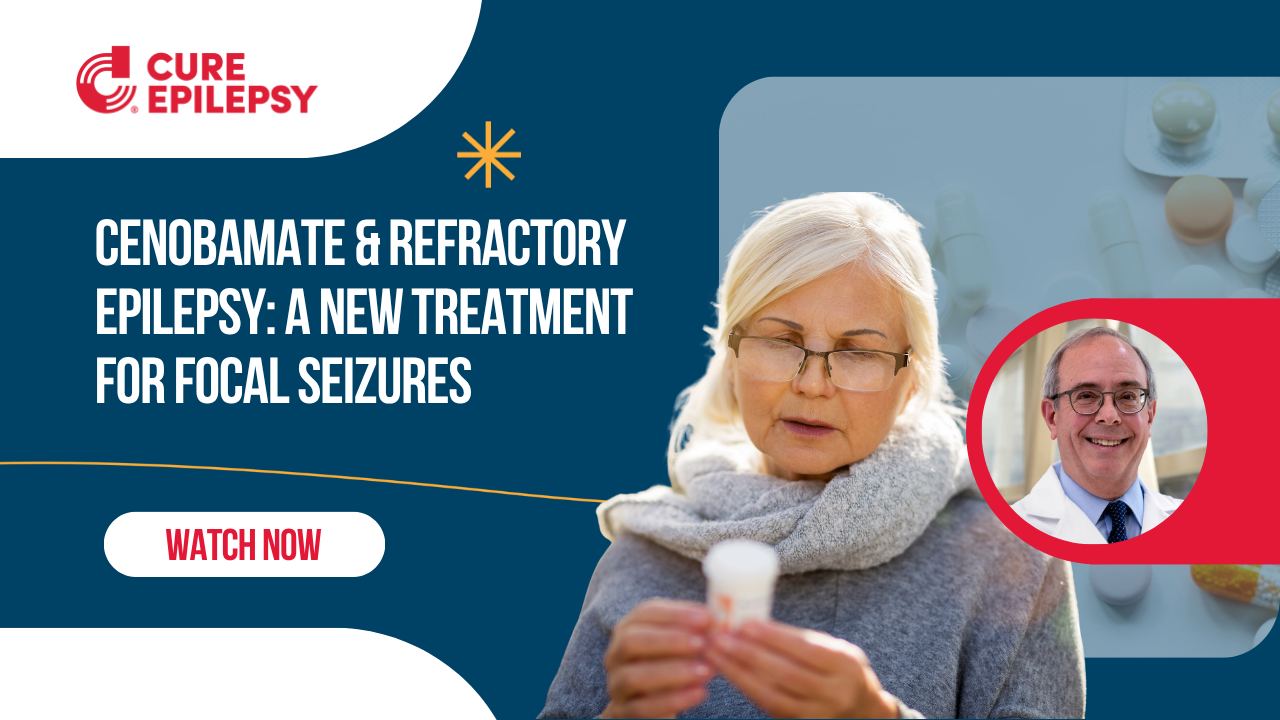Cenobamate: A New Treatment Option for Partial-Onset (Focal) Seizures webinar thumbnail with blue background and photo of woman looking at medication bottle and a Dr's photo framed in red