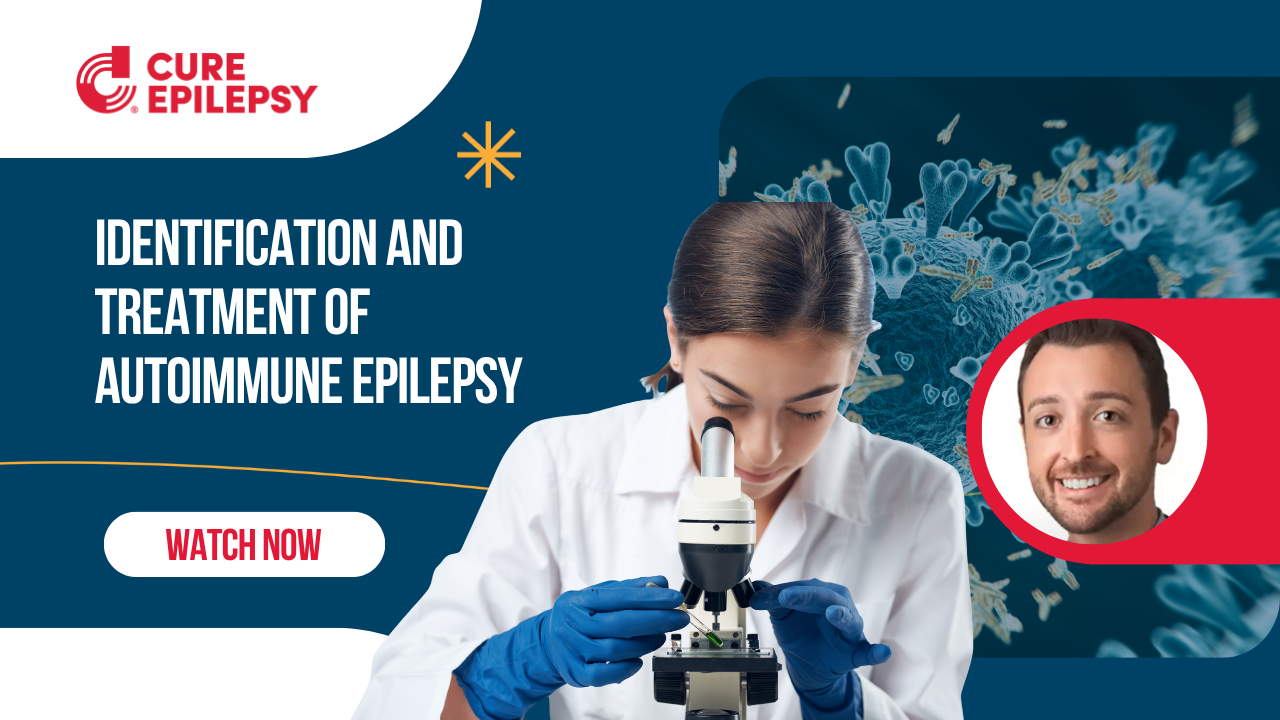 Identification and Treatment of Autoimmune Epilepsy titled webinar thumbnail with blue background and a researcher looking through microscope and a man's headshot framed in red