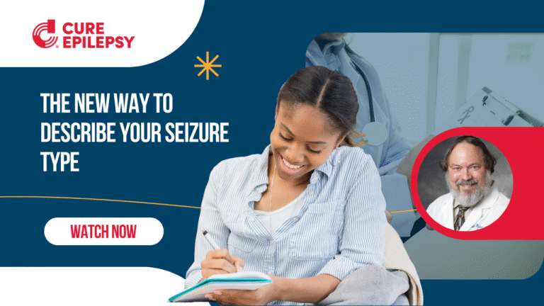 The New Way to Describe Your Seizure Types